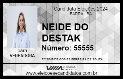 Candidato NEIDE DO DESTAK 2024 - BARRA - Eleições