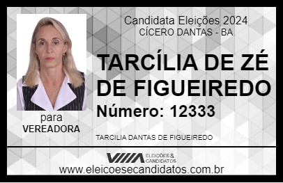 Candidato TARCÍLIA DE ZÉ DE FIGUEIREDO 2024 - CÍCERO DANTAS - Eleições