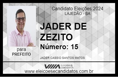 Candidato JADER DE ZEZITO 2024 - LAJEDÃO - Eleições