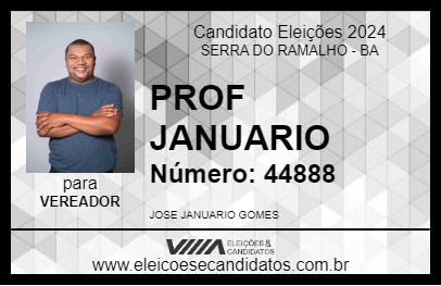 Candidato PROF JANUARIO 2024 - SERRA DO RAMALHO - Eleições