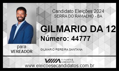 Candidato GILMARIO DA 12 2024 - SERRA DO RAMALHO - Eleições