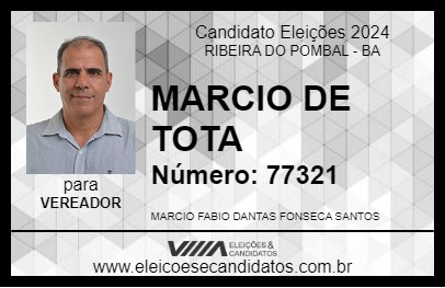 Candidato MARCIO DE TOTA 2024 - RIBEIRA DO POMBAL - Eleições