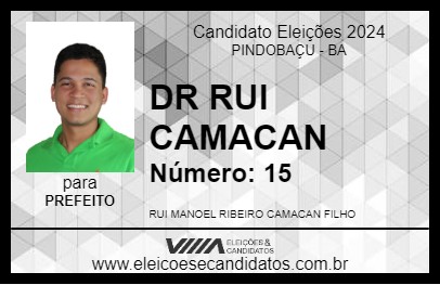 Candidato DR RUI CAMACAN 2024 - PINDOBAÇU - Eleições