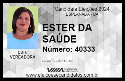 Candidato ESTER DA SAÚDE 2024 - ESPLANADA - Eleições