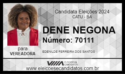 Candidato DENE NEGONA 2024 - CATU - Eleições