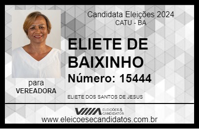 Candidato ELIETE DE BAIXINHO 2024 - CATU - Eleições