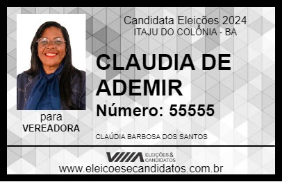 Candidato CLAUDIA DE ADEMIR 2024 - ITAJU DO COLÔNIA - Eleições