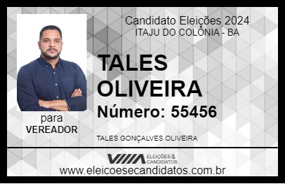 Candidato TALES OLIVEIRA 2024 - ITAJU DO COLÔNIA - Eleições