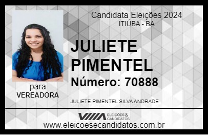 Candidato JULIETE PIMENTEL 2024 - ITIÚBA - Eleições