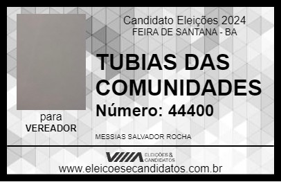 Candidato TUBIAS DAS COMUNIDADES 2024 - FEIRA DE SANTANA - Eleições