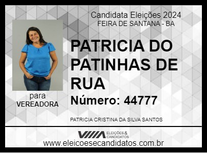 Candidato PATRICIA DO PATINHAS DE RUA 2024 - FEIRA DE SANTANA - Eleições