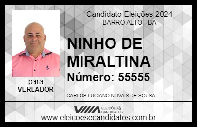 Candidato NINHO DE MIRALTINA 2024 - BARRO ALTO - Eleições