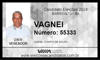 Candidato VAGNEI 2024 - BARRO ALTO - Eleições