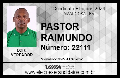 Candidato PASTOR RAIMUNDO 2024 - AMARGOSA - Eleições