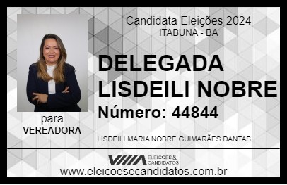 Candidato DELEGADA LISDEILI NOBRE 2024 - ITABUNA - Eleições