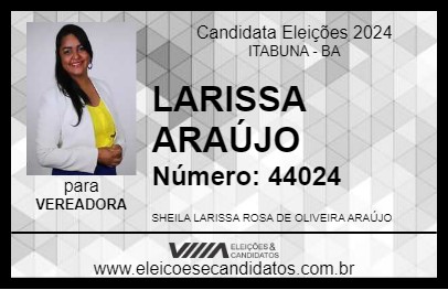 Candidato LARISSA ARAÚJO 2024 - ITABUNA - Eleições