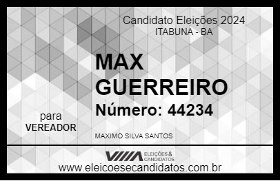 Candidato MAX GUERREIRO 2024 - ITABUNA - Eleições