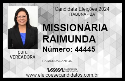 Candidato MISSIONÁRIA RAIMUNDA 2024 - ITABUNA - Eleições