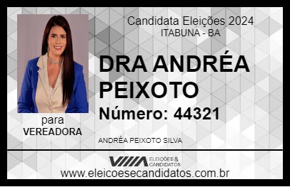 Candidato DRA ANDRÉA PEIXOTO 2024 - ITABUNA - Eleições