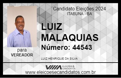 Candidato LUIZ MALAQUIAS 2024 - ITABUNA - Eleições