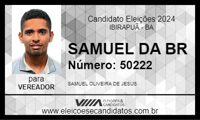 Candidato SAMUEL DA BR 2024 - IBIRAPUÃ - Eleições