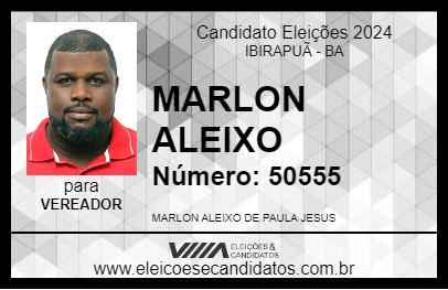 Candidato MARLON ALEIXO 2024 - IBIRAPUÃ - Eleições