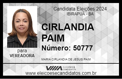 Candidato CIRLANDIA PAIM 2024 - IBIRAPUÃ - Eleições