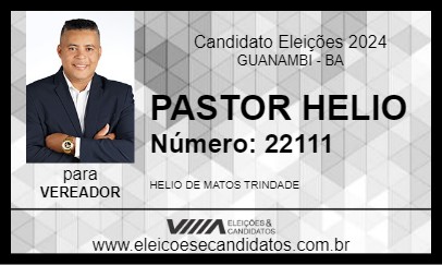 Candidato PASTOR HELIO 2024 - GUANAMBI - Eleições