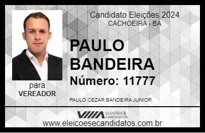 Candidato PAULO BANDEIRA 2024 - CACHOEIRA - Eleições