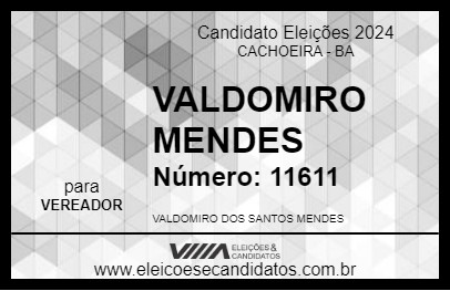 Candidato VALDOMIRO MENDES 2024 - CACHOEIRA - Eleições