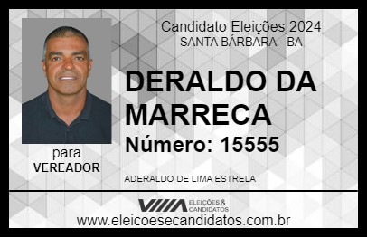 Candidato DERALDO DA MARRECA 2024 - SANTA BÁRBARA - Eleições