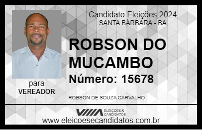 Candidato ROBSON DO MUCAMBO 2024 - SANTA BÁRBARA - Eleições