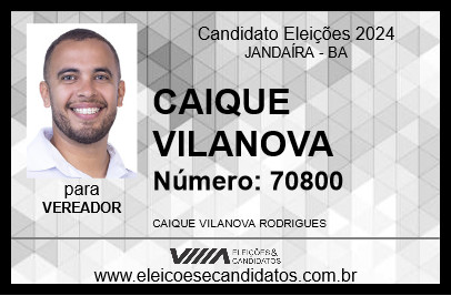 Candidato CAIQUE VILANOVA 2024 - JANDAÍRA - Eleições