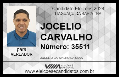 Candidato JOCELIO CARVALHO 2024 - ITAGUAÇU DA BAHIA - Eleições