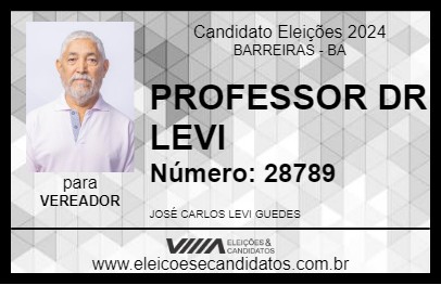 Candidato PROFESSOR DR LEVI 2024 - BARREIRAS - Eleições