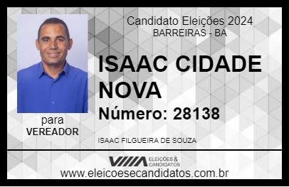 Candidato ISAAC CIDADE NOVA 2024 - BARREIRAS - Eleições