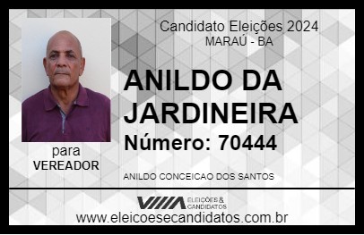 Candidato ANILDO DA JARDINEIRA 2024 - MARAÚ - Eleições