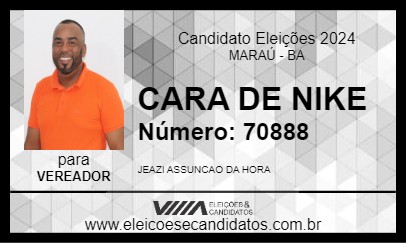 Candidato CARA DE NIKE 2024 - MARAÚ - Eleições