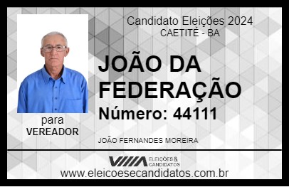 Candidato JOÃO DA FEDERAÇÃO 2024 - CAETITÉ - Eleições