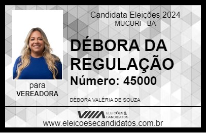 Candidato DÉBORA DA REGULAÇÃO 2024 - MUCURI - Eleições