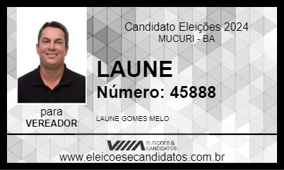 Candidato LAUNE 2024 - MUCURI - Eleições