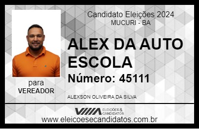 Candidato ALEX DA AUTO ESCOLA 2024 - MUCURI - Eleições