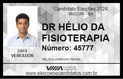 Candidato DR HÉLIO DA FISIOTERAPIA 2024 - MUCURI - Eleições