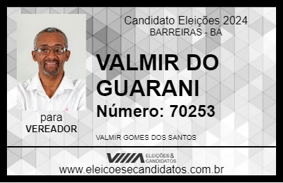 Candidato VALMIR DO GUARANI 2024 - BARREIRAS - Eleições