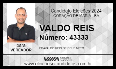 Candidato VALDO REIS 2024 - CORAÇÃO DE MARIA - Eleições