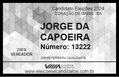 Candidato JORGE DA CAPOEIRA 2024 - CORAÇÃO DE MARIA - Eleições