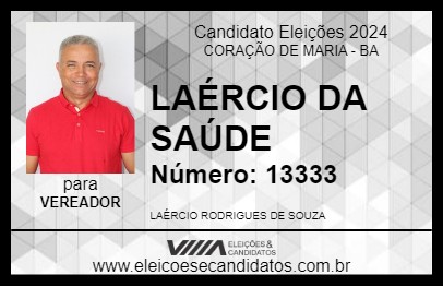 Candidato LAÉRCIO DA SAÚDE 2024 - CORAÇÃO DE MARIA - Eleições