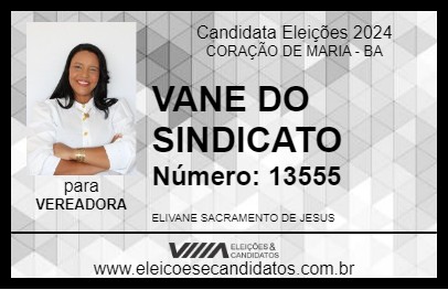 Candidato VANE DO SINDICATO 2024 - CORAÇÃO DE MARIA - Eleições