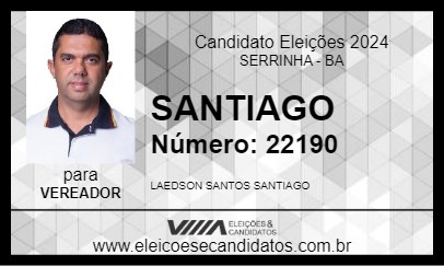 Candidato SANTIAGO 2024 - SERRINHA - Eleições