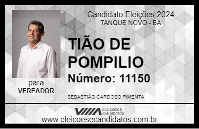 Candidato TIÃO DE POMPILIO 2024 - TANQUE NOVO - Eleições